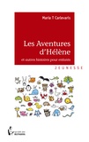 Maria T Carlevaris - Les Aventures d'Hélène et autres histoires pour enfants.