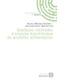 Alexis Drogba Sahoré et Joachim Levry Abouattier - Quelques méthodes d'analyse biochimique de produits alimentaires.