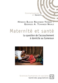  Publibook - Maternité et santé - La question de l'accouchement à domicile au Cameroun.