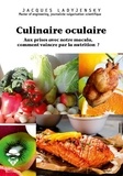 Jacques Ladyjensky - Culinaire oculaire.