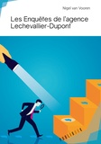 Nigel Van Vooren - Les enquêtes de l'agence Lechevallier-Dupont.