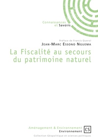 Jean-Marc Essono Nguema - La fiscalité au secours du patrimoine naturel.