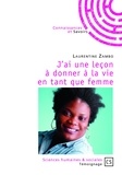 Laurentine Zambo - J'ai une leçon à donner à la vie en tant que femme.