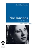 Chantal Segard-Laroche - Nos racines Tome 1 : Tatyana.