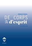 Stéphanie Dreyfus - De corps et d'esprit.