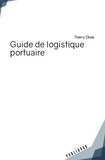 Thierry Okala - Guide de logistique portuaire.