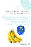 Djouanang Christelle - L evolution des rapports commerciaux entre l ue et les pays acp : cas de la banane du cameroun.