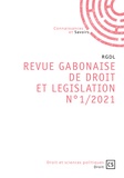 Revue Gabonaise de droit - Revue Gabonaise de droit et législation N° 1/2021 : .