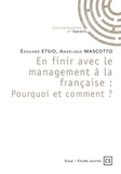 Edouard Etsio et Angélique Mascotto - En finir avec le management à la française : pourquoi et comment ?.