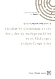 Guyguy Chelo Kpats - Civilisation Occidentale et son évolution du mariage en Chine et en RD Congo - Analyse comparative.