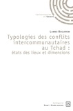 Lambo Beguerem - Typologies des conflits intercommunautaires au Tchad - Etats des lieux et dimensions.