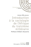Jérémie Wilarbang - Introduction à la sociologie de l’Afrique du troisième millénaire.