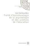Albert Aimé Kabwe Muela - Traité d'épistémologie de la psychologie et des sciences de l'éducation.