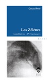 Gérard Pelé - Les Zélènes - Installations, Performances.