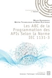 Malek Khadhraoui - Les ABC de la Programmation des APIs Selon la Norme IEC 1131-3.
