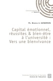 Gendron Benedicte - Capital emotionnel, reussites & bien-etre a luniversite : vers une bienvivance.