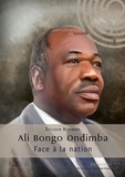 Sylvain Nzamba - Ali Bongo Ondimba, face à la nation.