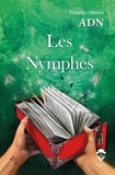 Frédéric Mémin - ADN 3 : Adn - Les Nymphes.