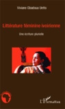 Josiane Gbadoua Uetto - Littérature féminine ivoirienne - Une écriture plurielle.