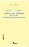 Françoise Morcillo - Luis Antonio de Villena dans ses essais et sa poésie (1971-2007) - Une culture de vie contre une culture de mort.