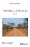 Bernard N'Kaloulou - Promesse de gorille.