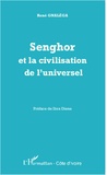 René Gnaléga - Senghor et la civilisation de l'universel.