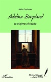 Alain Couturier - Adelina Bonpland - La viajera olvidada.