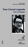 Danielle Augustin - Pour Gérard Augustin - Textes et témoignages.