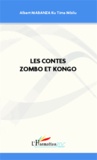 Albert Mabanza - Les contes Zombo et Kongo.