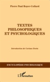 Pierre-Paul Royer-Collard - Textes philosophiques et psychologiques.