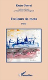 Eszter Forrai - Couleurs de mots - Edition bilingue français-hongrois.