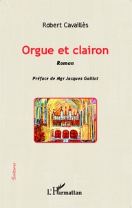 Robert Cavaillès - Orgue et clairon.