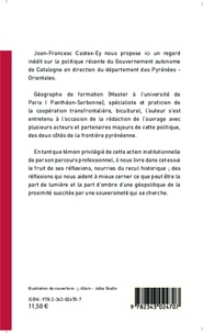L'action du gouvernement catalan en Catalogne française (2000/2014). Une politique extérieure du dedans