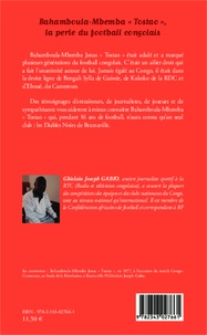 Bahamboula-Mbemba "Tostao", la perle du football congolais. Interviews et témoignages
