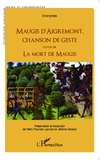  Anonyme - Maugis d'Aigremont, chanson de geste suivie de La mort de Maugis.