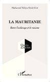 Mohamed Yahya Ould Ciré - La Mauritanie - Entre l'esclavage et le racisme.