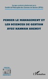  SPSG - Penser le management et les sciences de gestion avec Hannah Arendt.