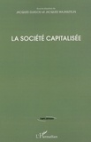 Jacques Guigou et Jacques Wajnsztejn - La société capitalisée.