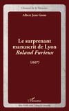 Albert Jean Gosse - Le surprenant manuscrit de Lyon, Roland Furieux (1607).