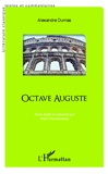 Alexandre Dumas - Octave Auguste.