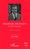 Anne Gillain - François Truffaut - Le secret perdu.