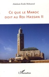 Abdelaziz Riziki Mohamed - Ce que le Maroc doit au Roi Hassan II.