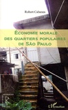 Robert Cabanes - Economie morale des quartiers populaires de Sao Paulo.