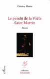 Christine Matéos - Le pendu de la Porte Saint-Martin.