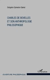 Gégoire-Sylvestre Gainsi - Charles de Bovelles et son anthropologie philosophique.