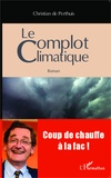 Christian de Perthuis - Le complot climatique.