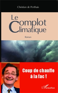 Christian de Perthuis - Le complot climatique.