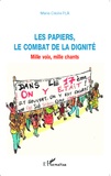 Marie-Cécile Plà - Les papiers, le combat de la dignité - Mille voix, mille chants.