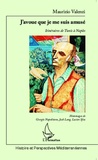 Maurizio Valenzi - J'avoue que je me suis amusé - Itinéraires de Tunis à Naples.
