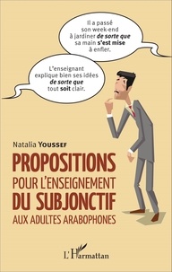 Natalia Youssef - Propositions pour l'enseignement du subjonctif aux adultes arabophones.